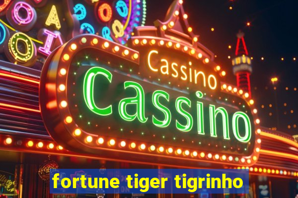 fortune tiger tigrinho